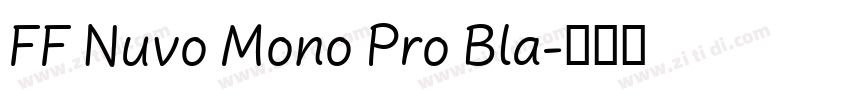 FF Nuvo Mono Pro Bla字体转换